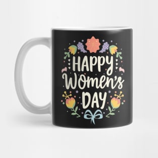 Happy Women's Day, International Women's Day T- shirt. Mug